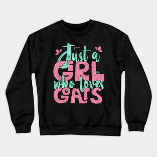 Just A Girl Who Loves Goats Farmer Gift design Crewneck Sweatshirt